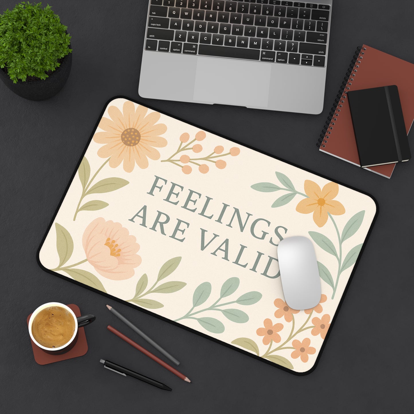 Floral Inspirational Desk Mat - Feelings Are Valid, Office Decor, Workspace Gift, Modern Home Office, Self-Care Reminder
