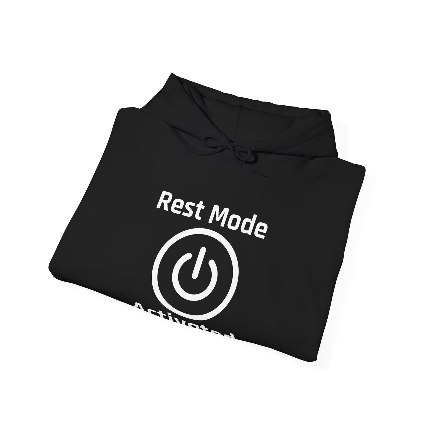 Rest Mode Activated Unisex Hoodie - Cozy Sweatshirt for Relaxation