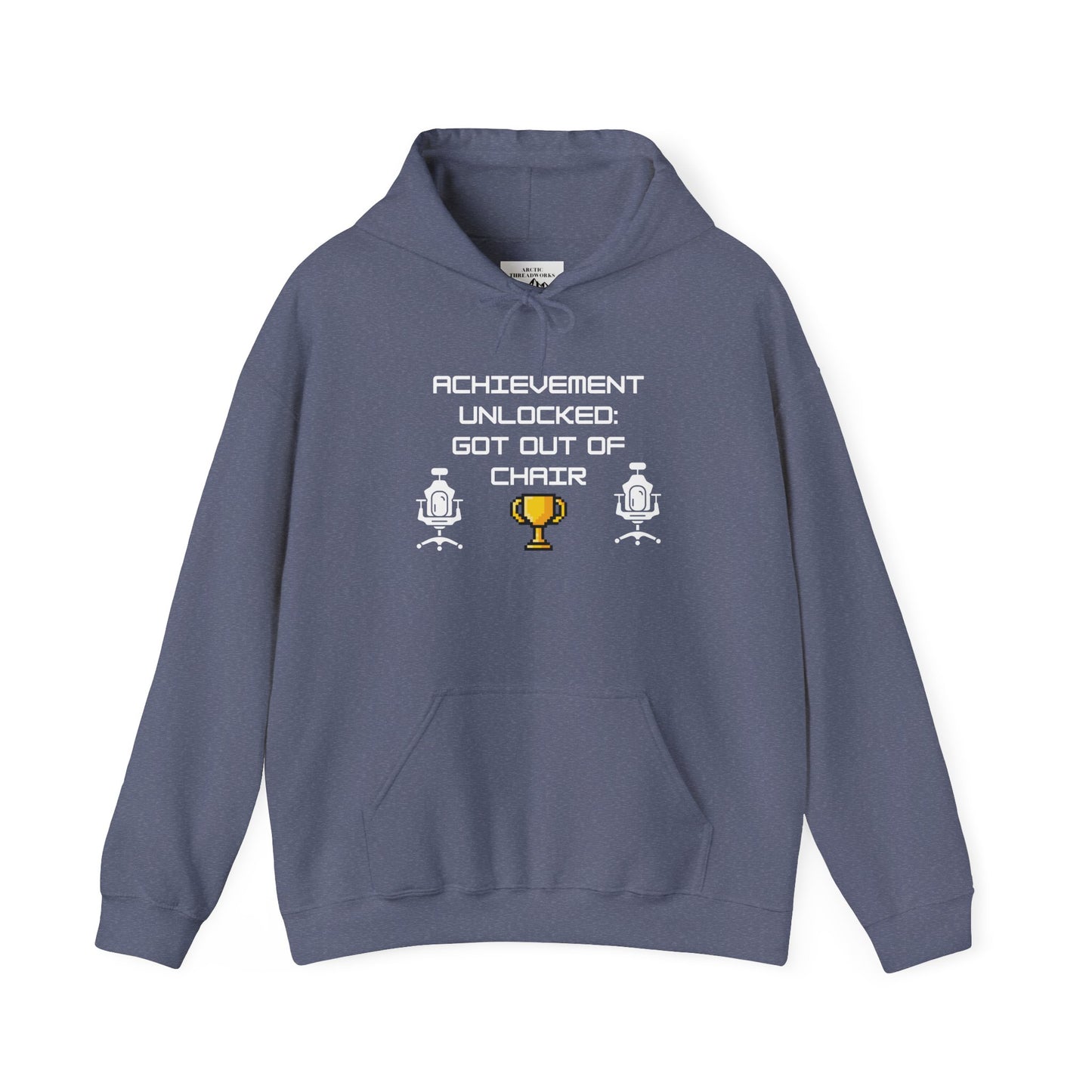 Hooded Sweatshirt - Achievement Unlocked: Got Out of Chair