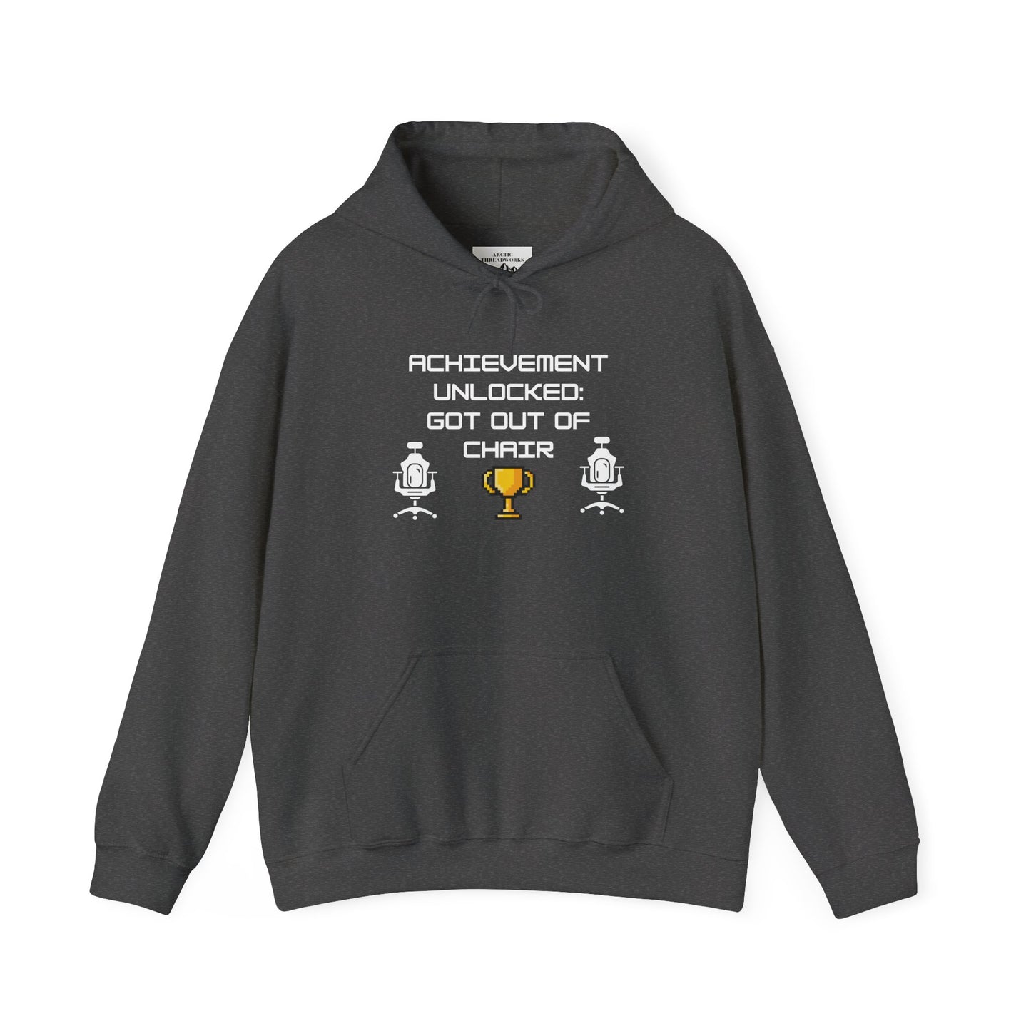 Hooded Sweatshirt - Achievement Unlocked: Got Out of Chair